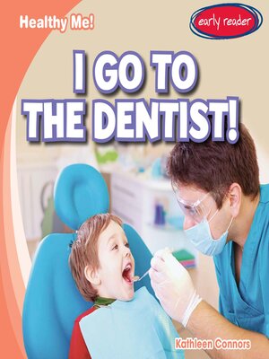 cover image of I Go to the Dentist!